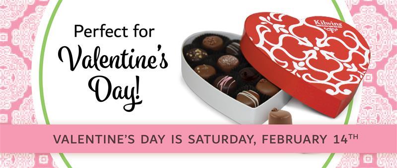 Text Reading "Perfect for Valentine's Day" with a photo of a heart box full of chocolates and a subtext of "Valentine's Day is Saturday, February 14th!